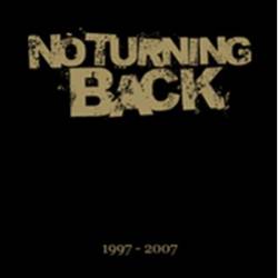 No Turning Back : 1997 - 2007
